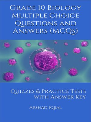 cover image of Grade 10 Biology Multiple Choice Questions and Answers (MCQs)